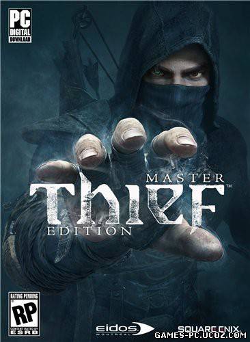 Постер для - Thief: Master Thief Edition [Update 3] (2014) PC [RUS]