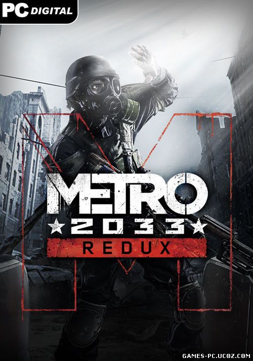 Постер для - Metro 2033 Redux (2014) [RUS]